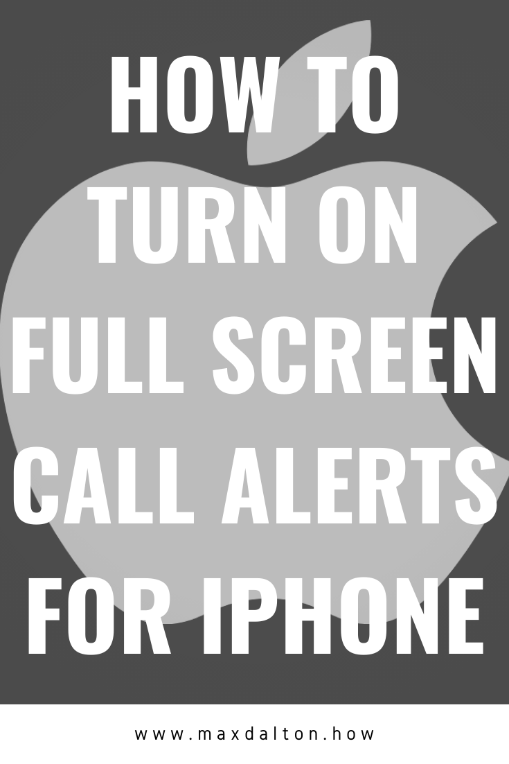 How to Turn On Full Screen Call Alerts for iPhone
