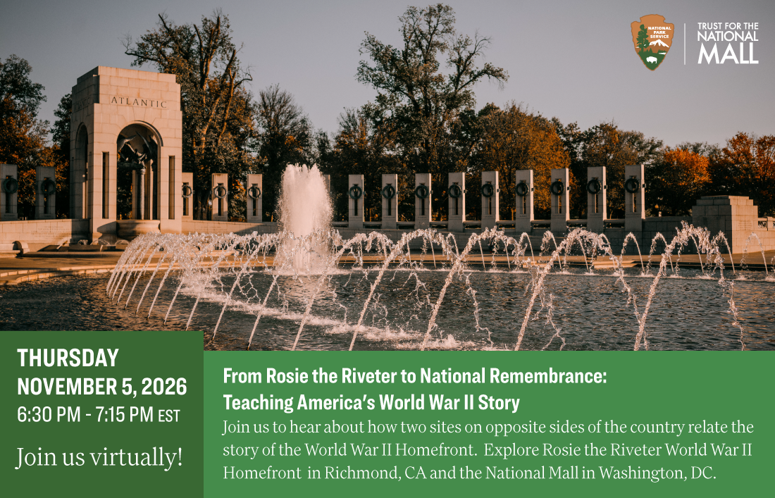 From Rosie the Riveter to National Remembrance:  Teaching America's World War II Story - Virtual Classroom 