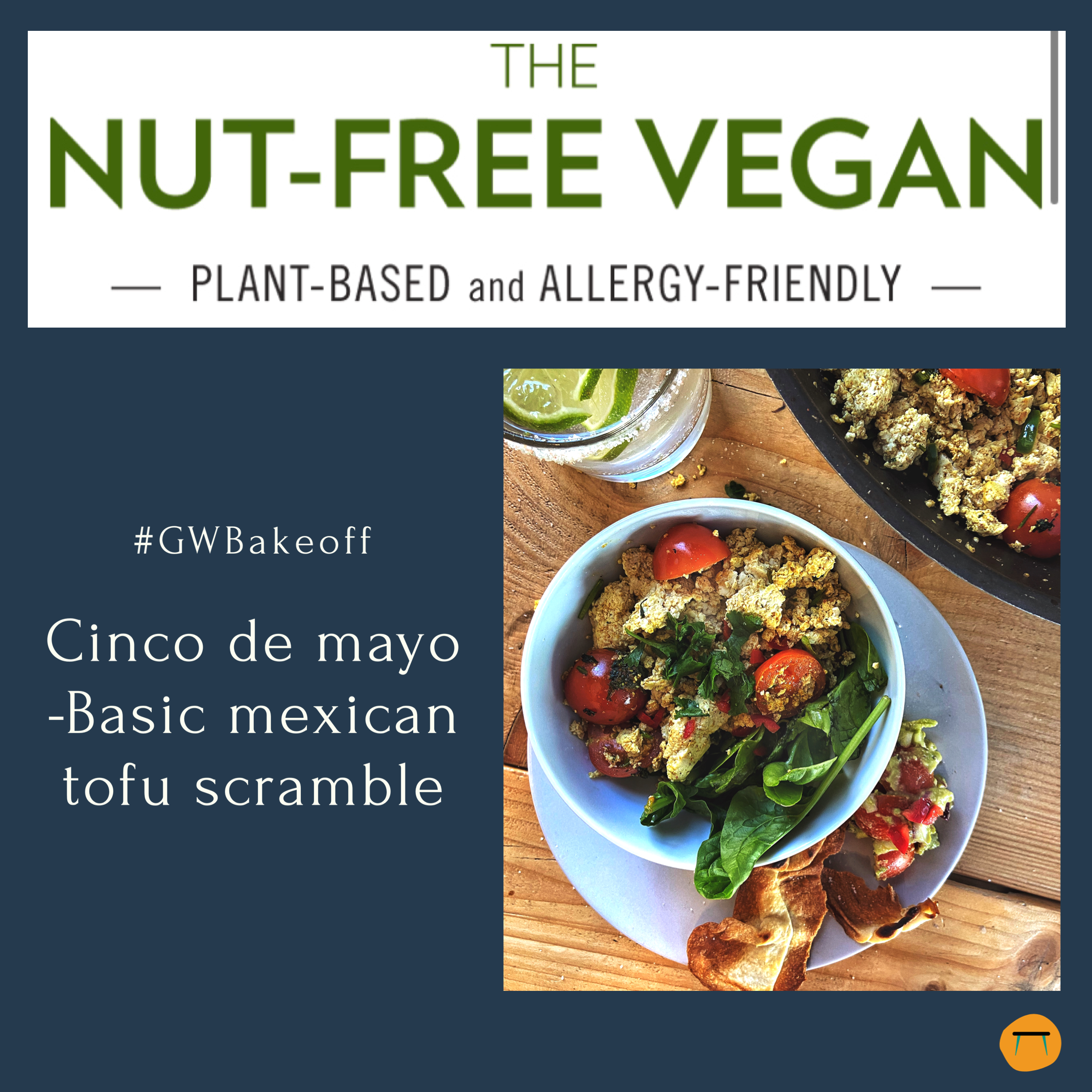 ANAPHYLAXIS WEEK: Cinco de Mayo with The Nut Free Vegan 