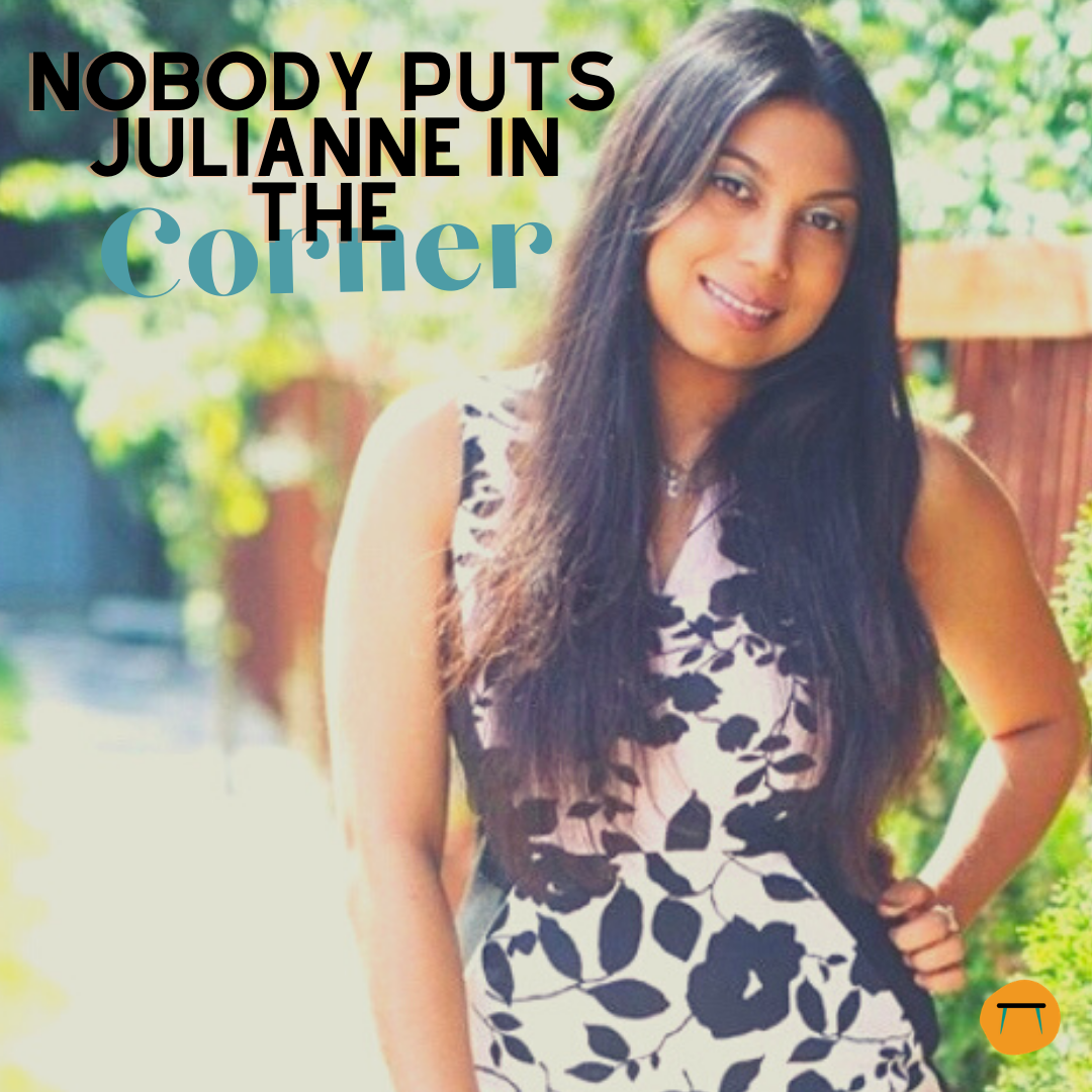 Nobody puts Julianne in the Corner