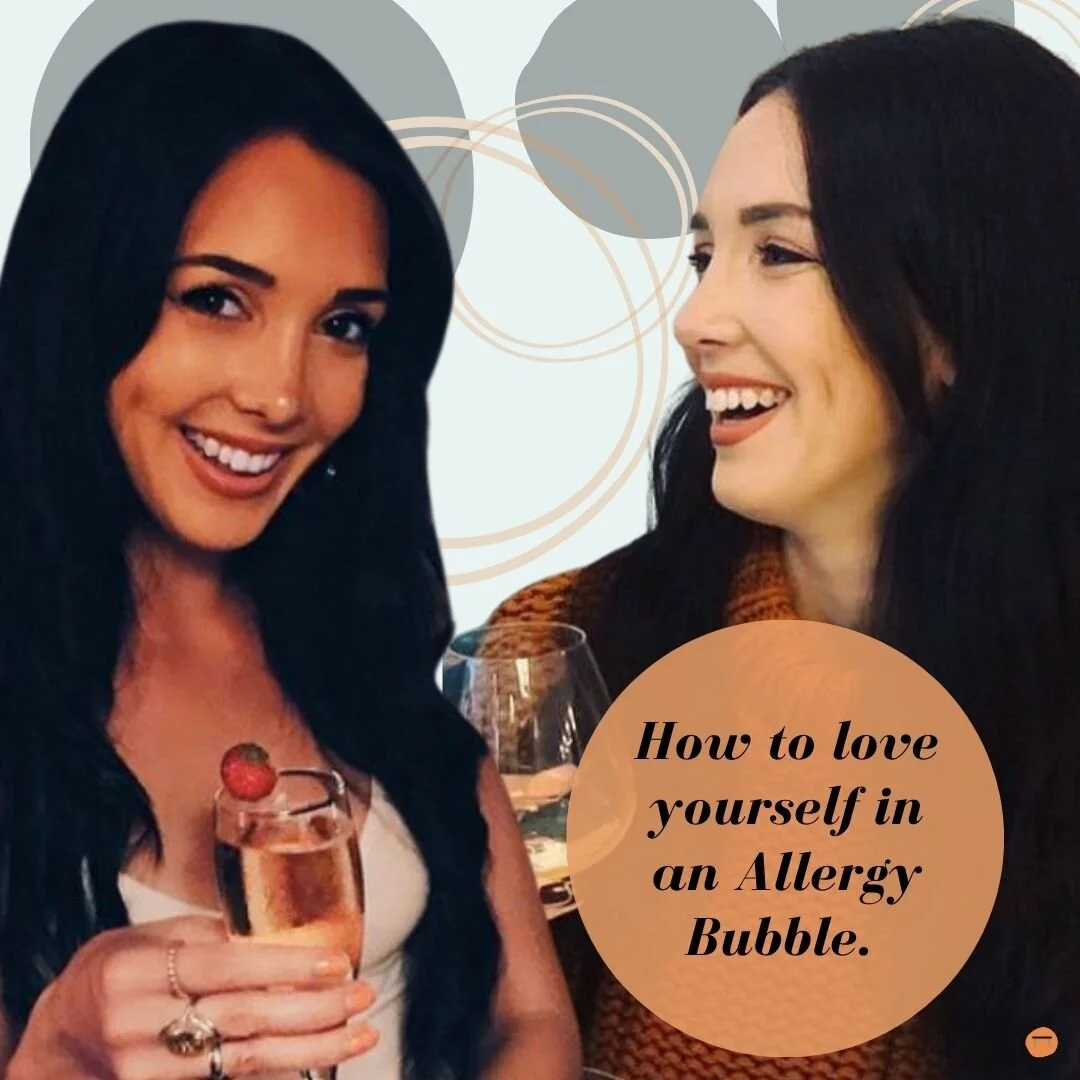 How to love yourself in an Allergy Bubble