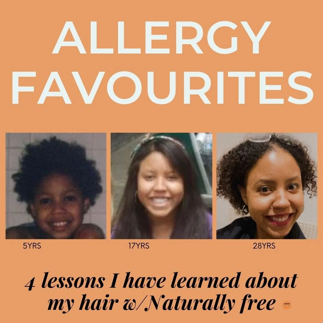 Allergy Favourites: NaturallyFree - 4 lessons I have learned about my hair