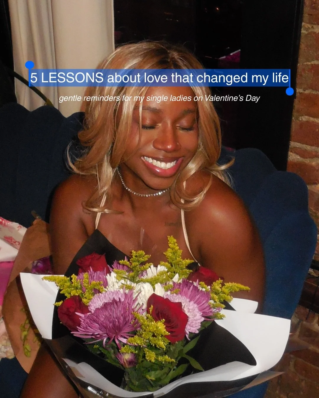 5 lessons about love that changed my life for the gyals💋

With Valentine&rsquo;s Day right around the corner, I wanted to give the gyals a few things that I&rsquo;ve learned in my 32 years of life that keep me grounded as a single woman hopeful abou