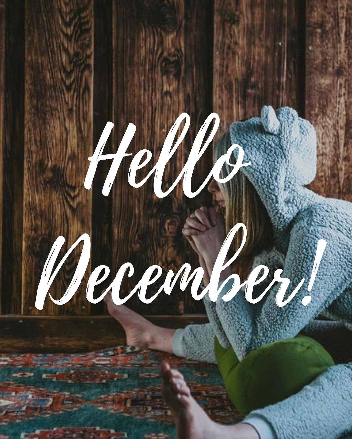 Hello December!

Approaching the winter months, often pressure, expectations, guilt and social invitations are plenty&hellip;

If we look to nature she is slowing down... so for us, we are spending more time resting and trying our very best to only s