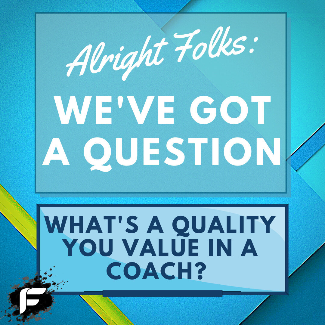What's a quality you really value in a coach?
This could be someone you're working with, someone you have worked with, or a general feeling, trait, habit, or practice that YOU really value.
We want to hear from you -- Answer below!
.
.
.
.
.
.
.
.
.
