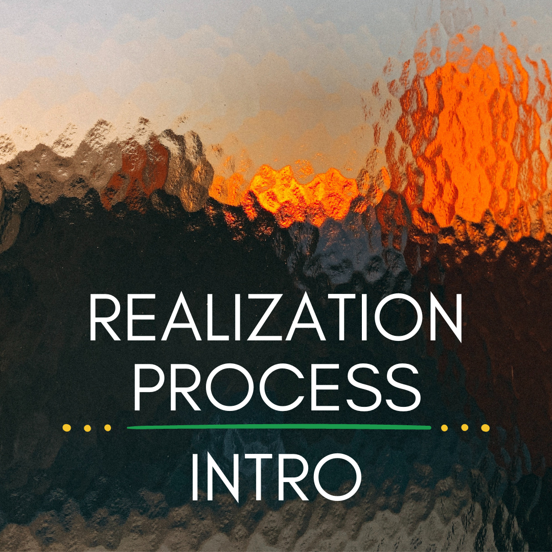 Intro: Realization Process