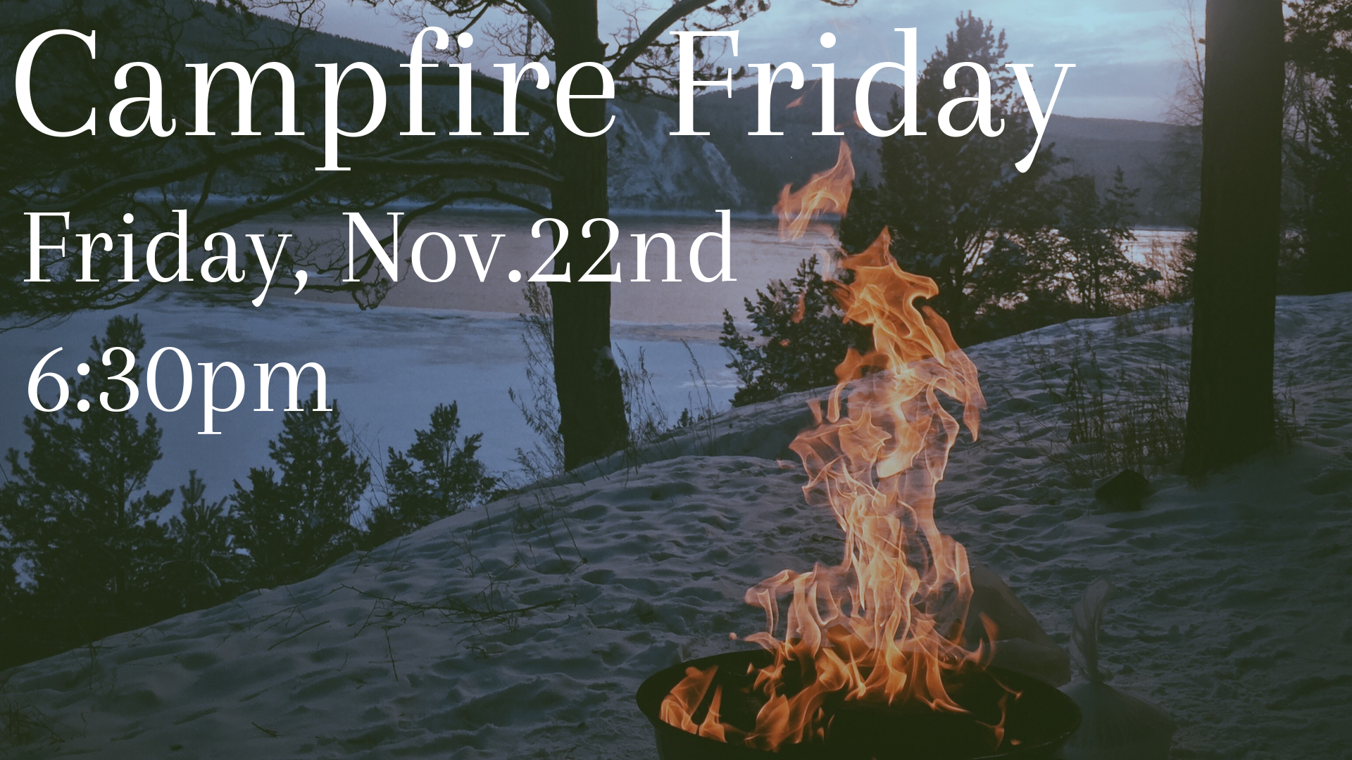Campfire Friday
