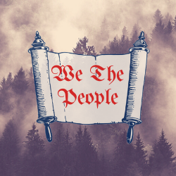 We The People: Wk.4