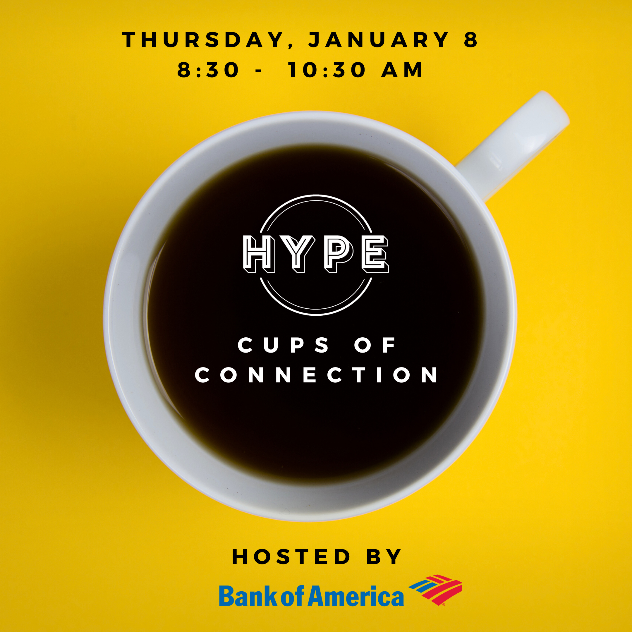 HYPE: Cups of Connections at Bank of America