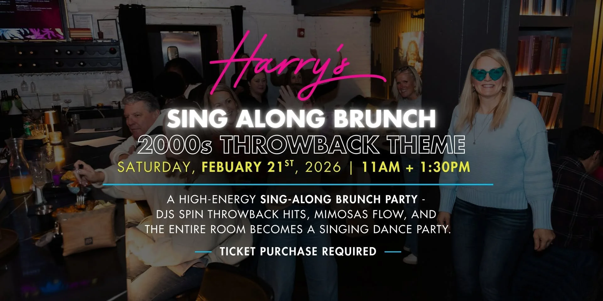2000s Throwback Sing-Along Brunch at Harry's  