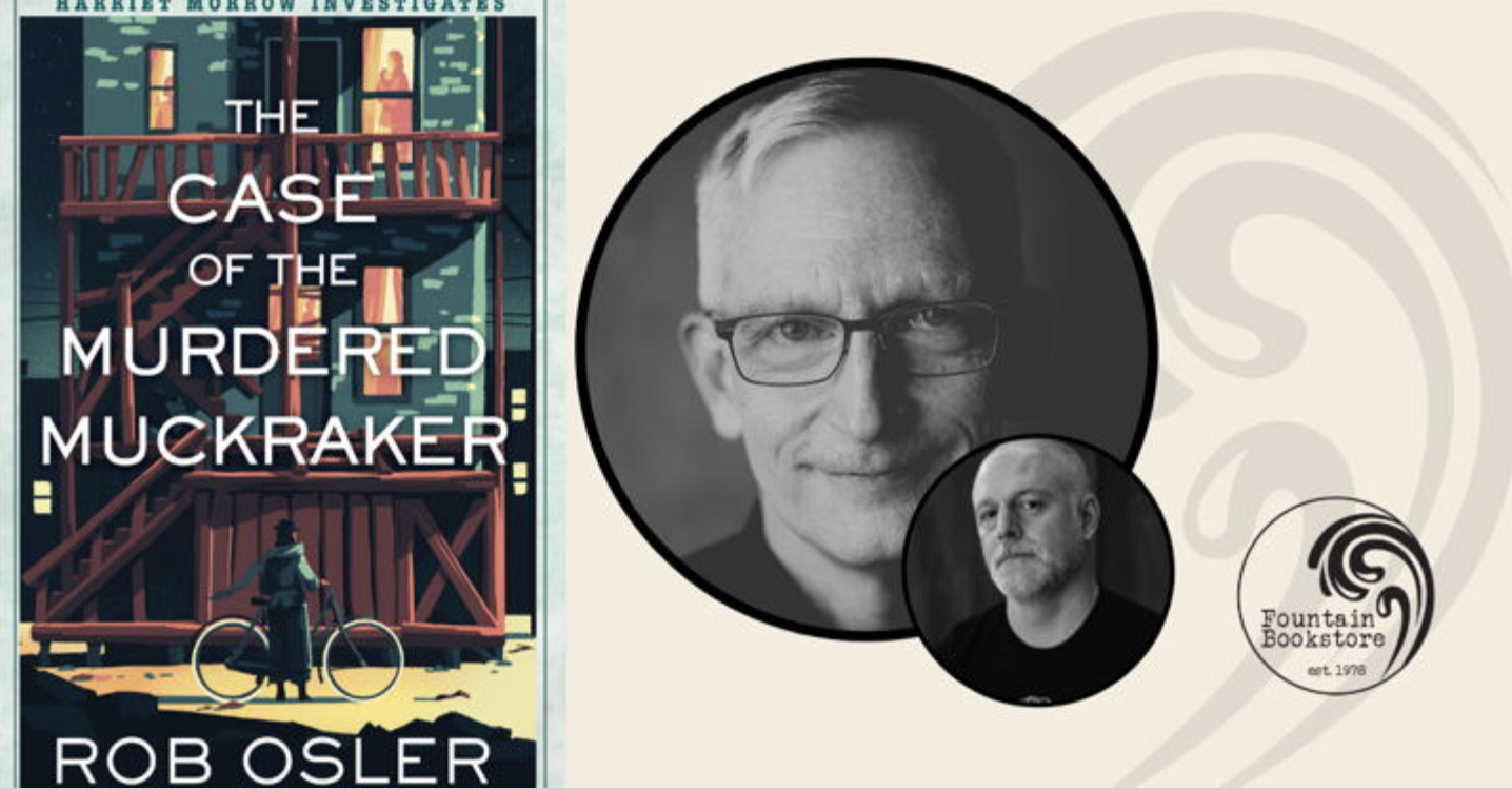 The Case of the Murdered Muckraker with Rob Osler