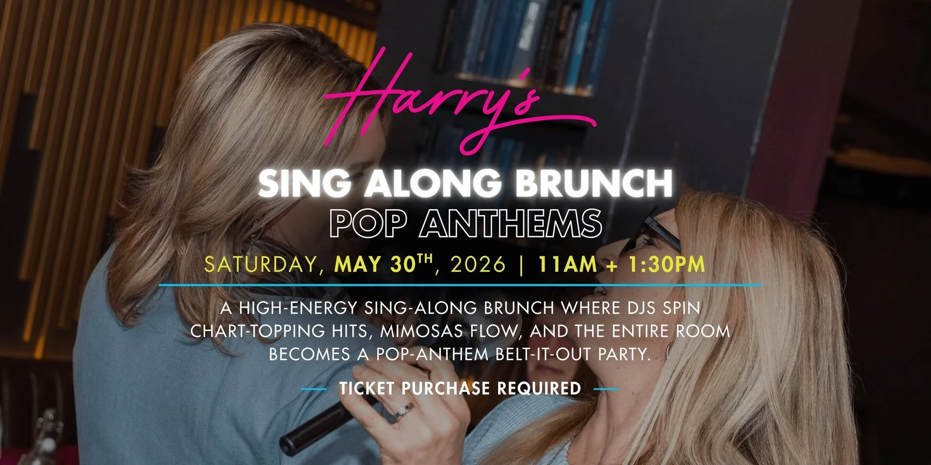 Sing-Along Brunch at Harry's: Pop Anthems 