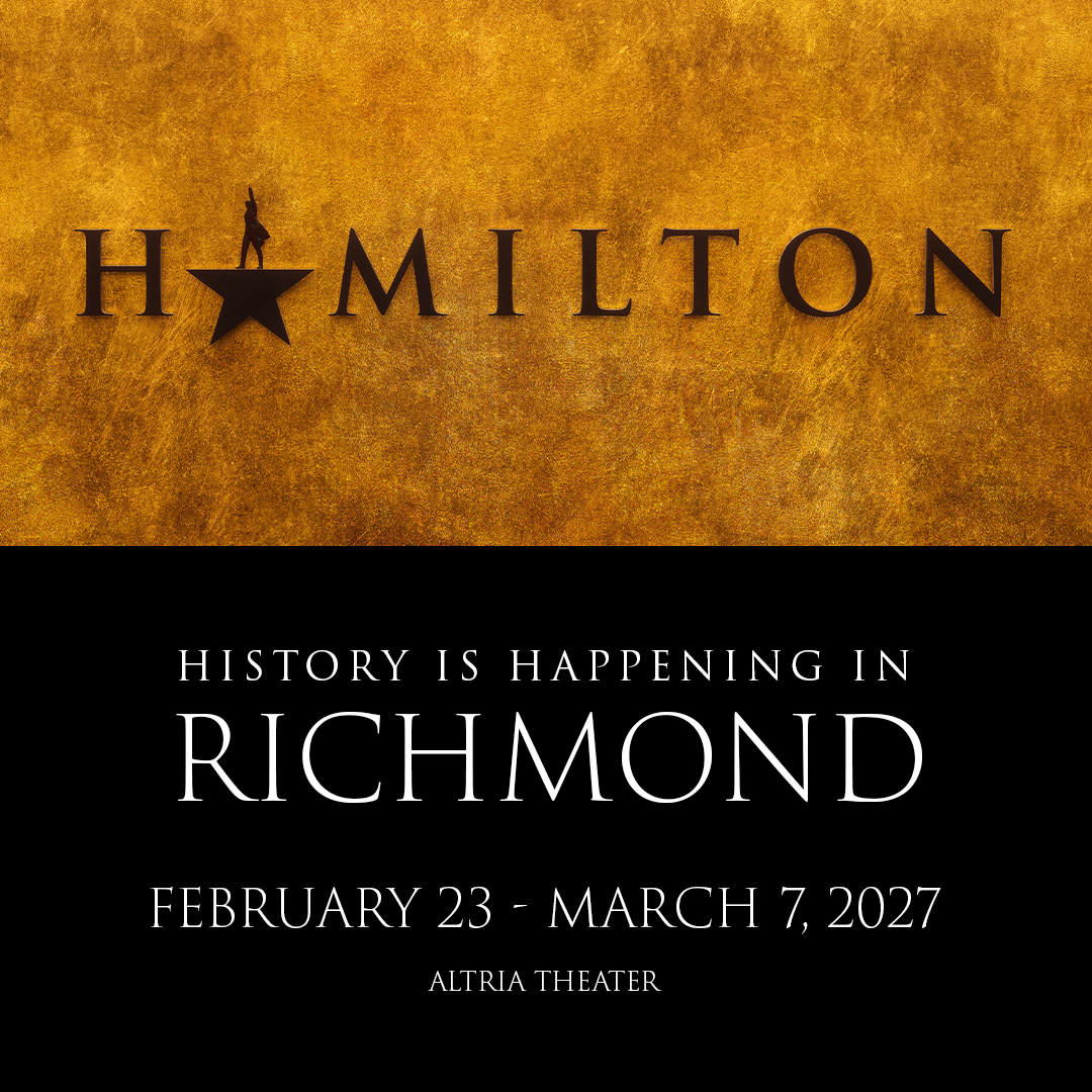 Broadway in Richmond: HAMILTON