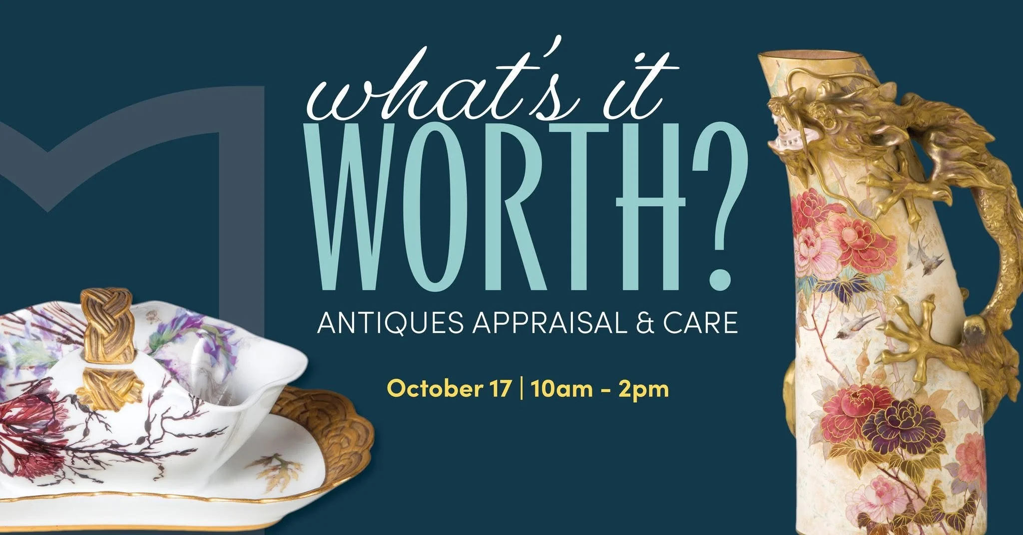 What's It Worth? Antiques Appraisal &amp; Care