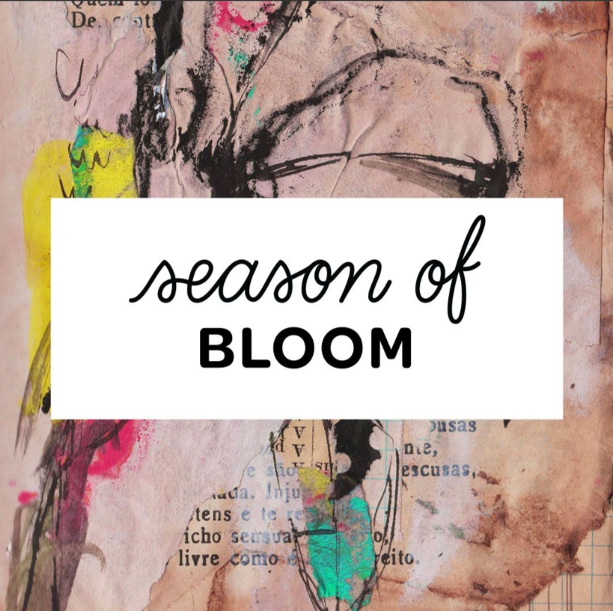 Season of Bloom on Get Messy