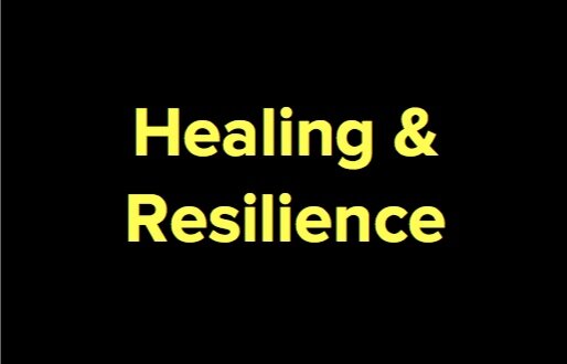 Healing and resilience