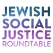 Jewish Social Justice Roundtable