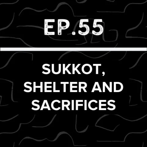 Jews Talk Racial Justice - Ep 55: Sukkot, Shelter, and Sacrifice