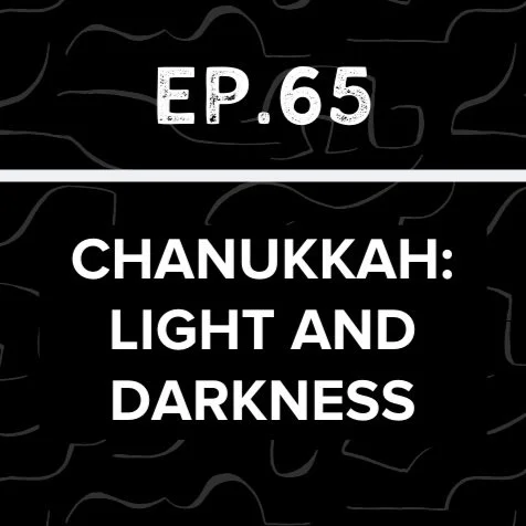 Jews Talk Racial Justice - Ep 65: Chanukkah: Light and Darkness