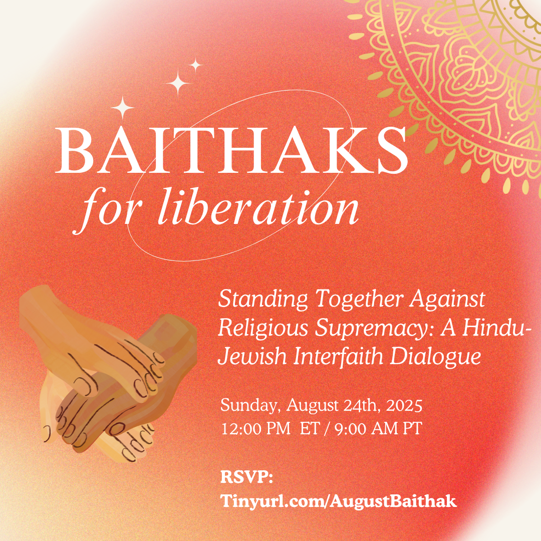 Baithaks for Liberation: Standing Together Against Religious Supremacy – A Hindu-Jewish Interfaith Dialogue