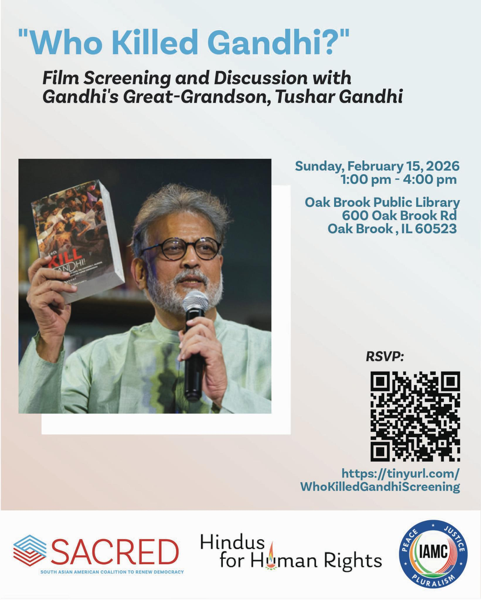Who Killed Gandhi? – Film Screening &amp; Discussion with Tushar Gandhi - Oak Brook, IL, CT