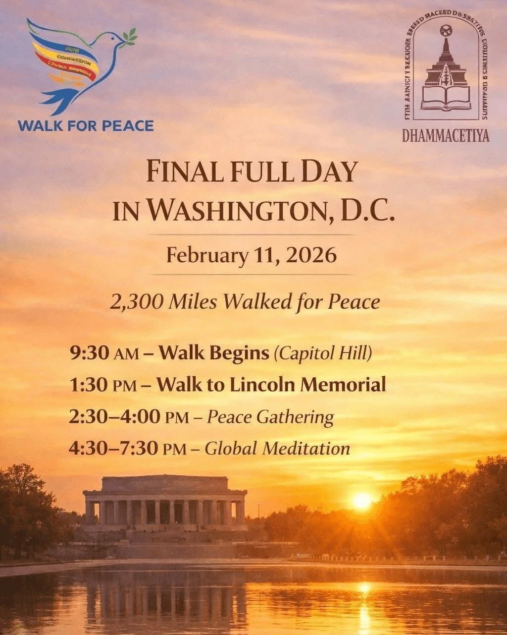Today is the final full day in Washington, D.C. for the Walk for Peace (Feb 11, 2026) &mdash; marking 2,300 miles walked for peace.

We want to offer deep gratitude to the Buddhist monks participating. Their presence is its own teaching: that peace i