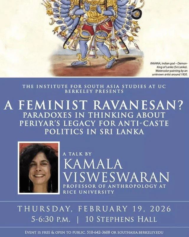 📍 Berkeley, CA &ndash; February 19

A Feminist Ravanasan?

What does it mean to rethink Periyar&rsquo;s legacy through Sri Lanka&rsquo;s anti-caste politics &mdash; and through feminist critique?

Join the Institute for South Asia Studies at UC Berk