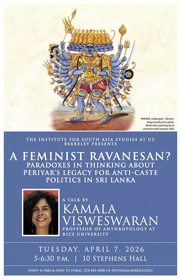 A Feminist Ravanasan? Paradoxes in Thinking About Periyar’s Legacy for Anti-Caste Politics in Sri Lanka, Berkeley CA