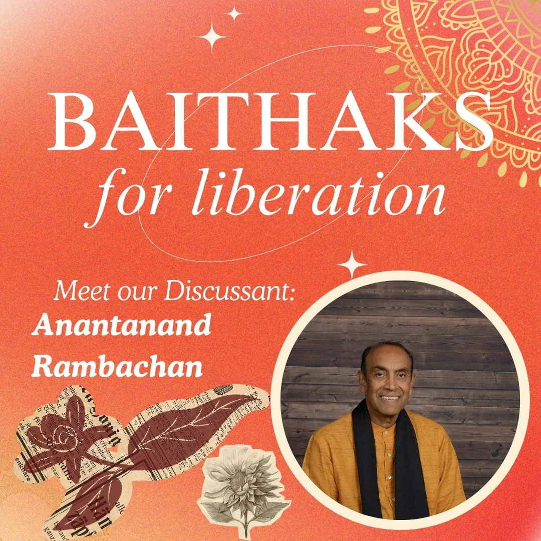 For our March baithak, we'll be in conversation with Dr. Anantanand Rambachan, Hindus for Human Rights Advisory Board Member and author of The Way of the Sant: Virtues for All of Humanity. ✨📚️ 

Through Rambachan's work, we'll spend this baithak exp