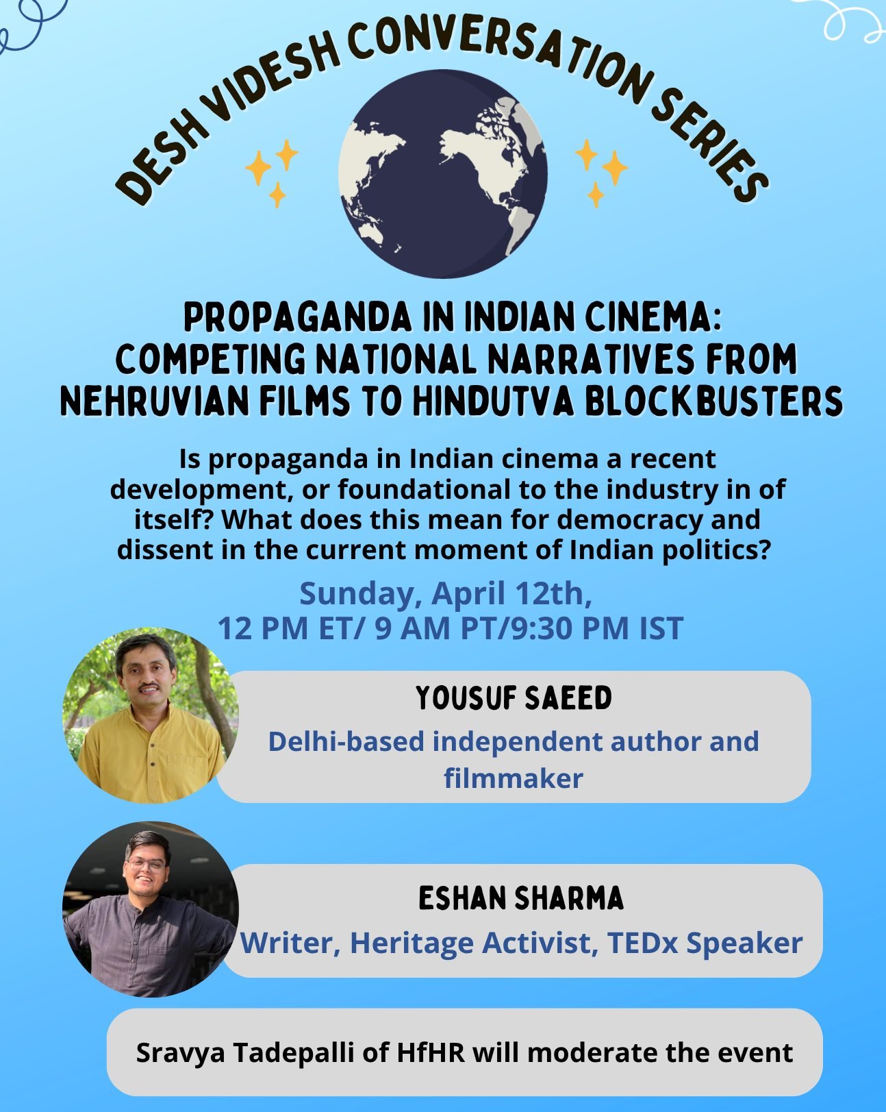 Correction: the IST time shared earlier for our Desh Videsh Conversation Series was incorrect.

The event will begin at 9:30 PM IST on Sunday, April 12.

Join us for &ldquo;Propaganda in Indian Cinema: Competing National Narratives from Nehruvian Fil