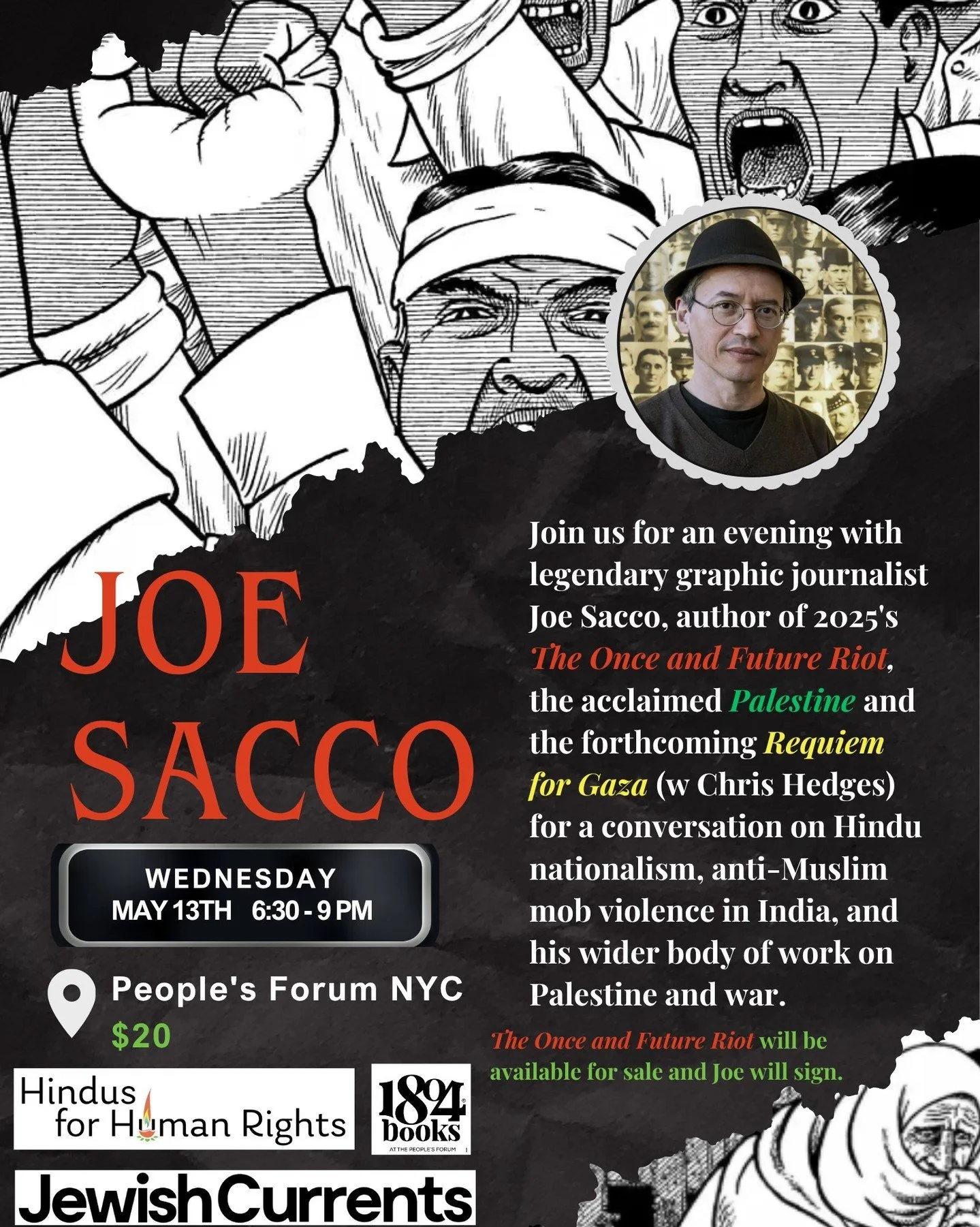 Hindus for Human Rights and Jewish Current and 1804 Books want to invite you to join us for an evening with legendary graphic journalist Joe Sacco at People&rsquo;s Forum NYC on Wednesday, May 13, 6:30&ndash;9 PM.

We&rsquo;ll be discussing Hindu nat