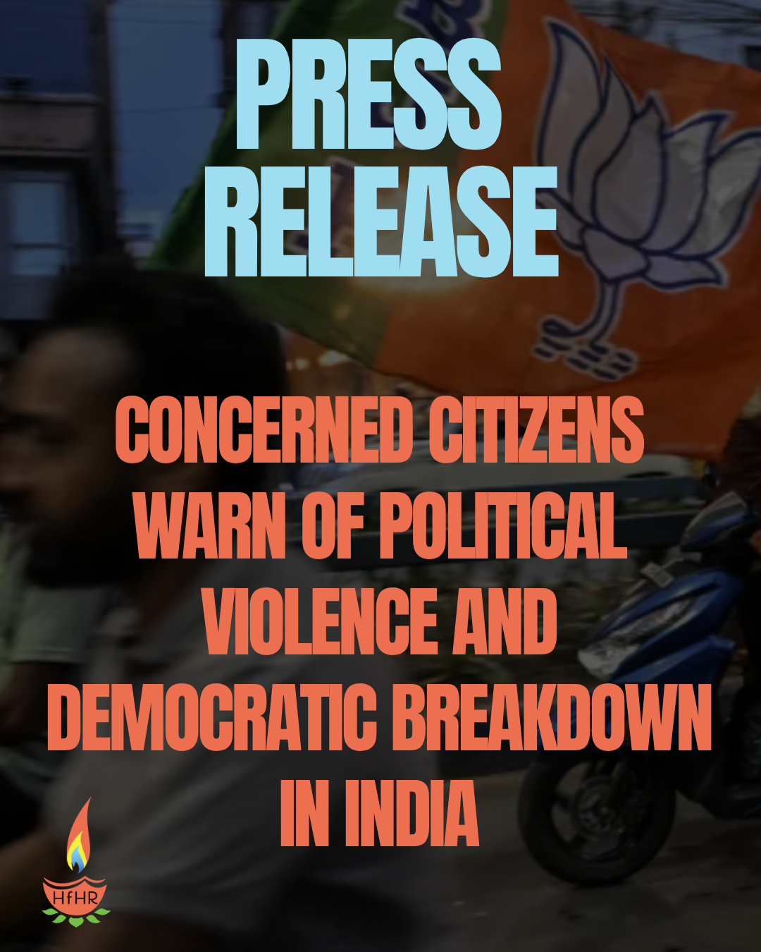 Concerned Citizens Warn of Political Violence and Institutional Silence in India