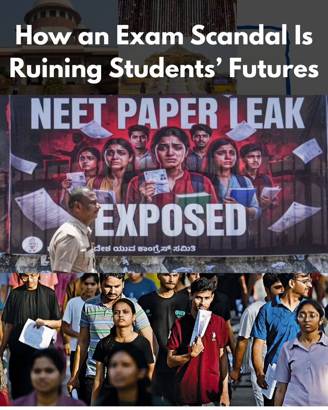 NEET Paper Leak in India: How an Exam Scandal Is Ruining Students’ Futures