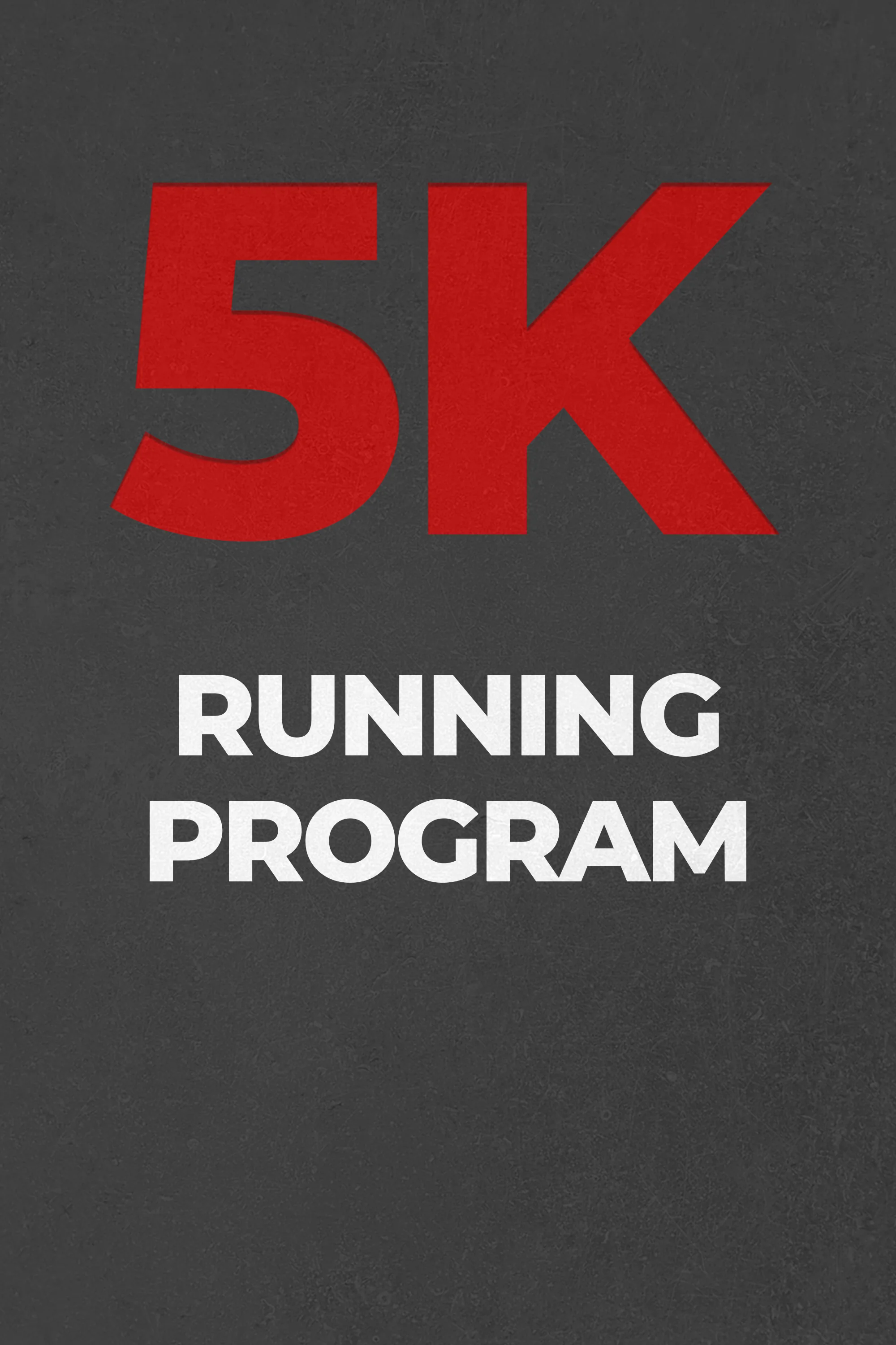 5K RUNNING PROGRAM