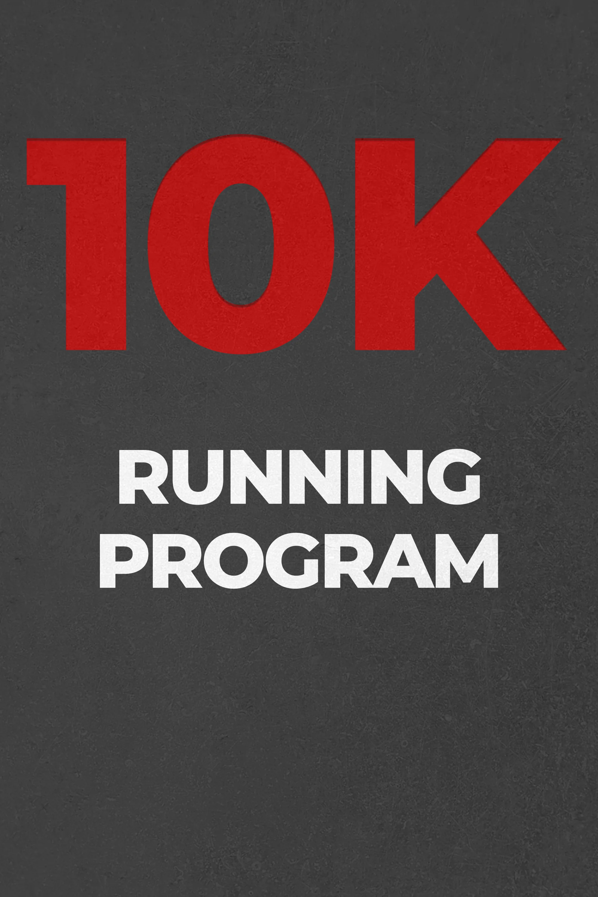 10K RUNNING PROGRAM