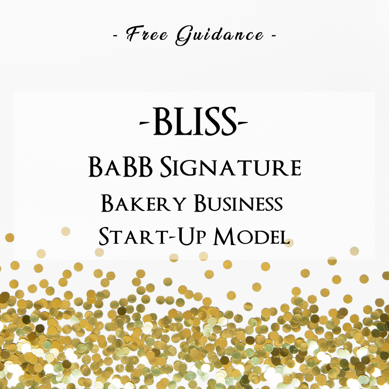 Free Guidance - BLISS Bakery Business Start Up Model