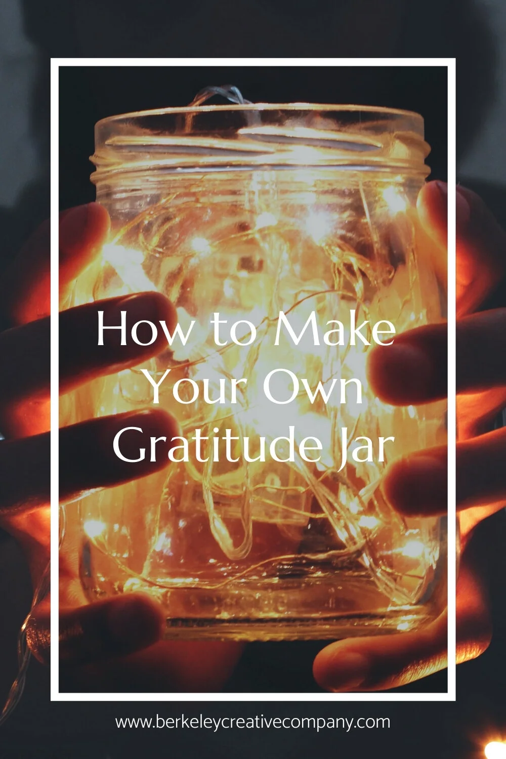 Manifestation Practice: How to Make Your Own Gratitude Jar — Berkeley ...