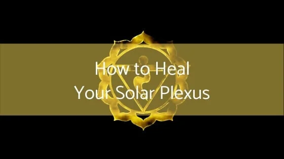 How to Heal Your Solar Plexus Chakra — Berkeley Creative Company ...