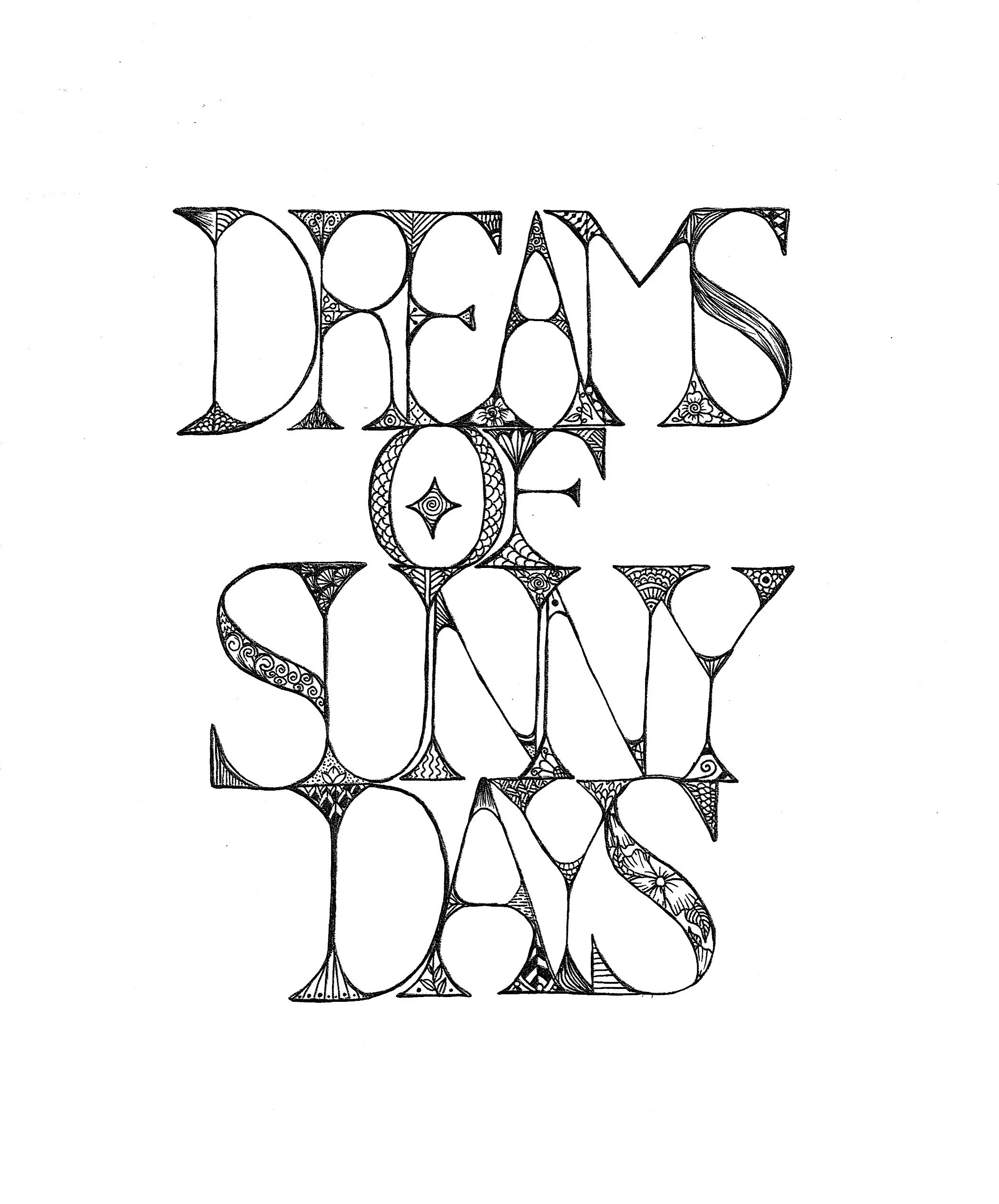 "Dreams of Sunny Days"