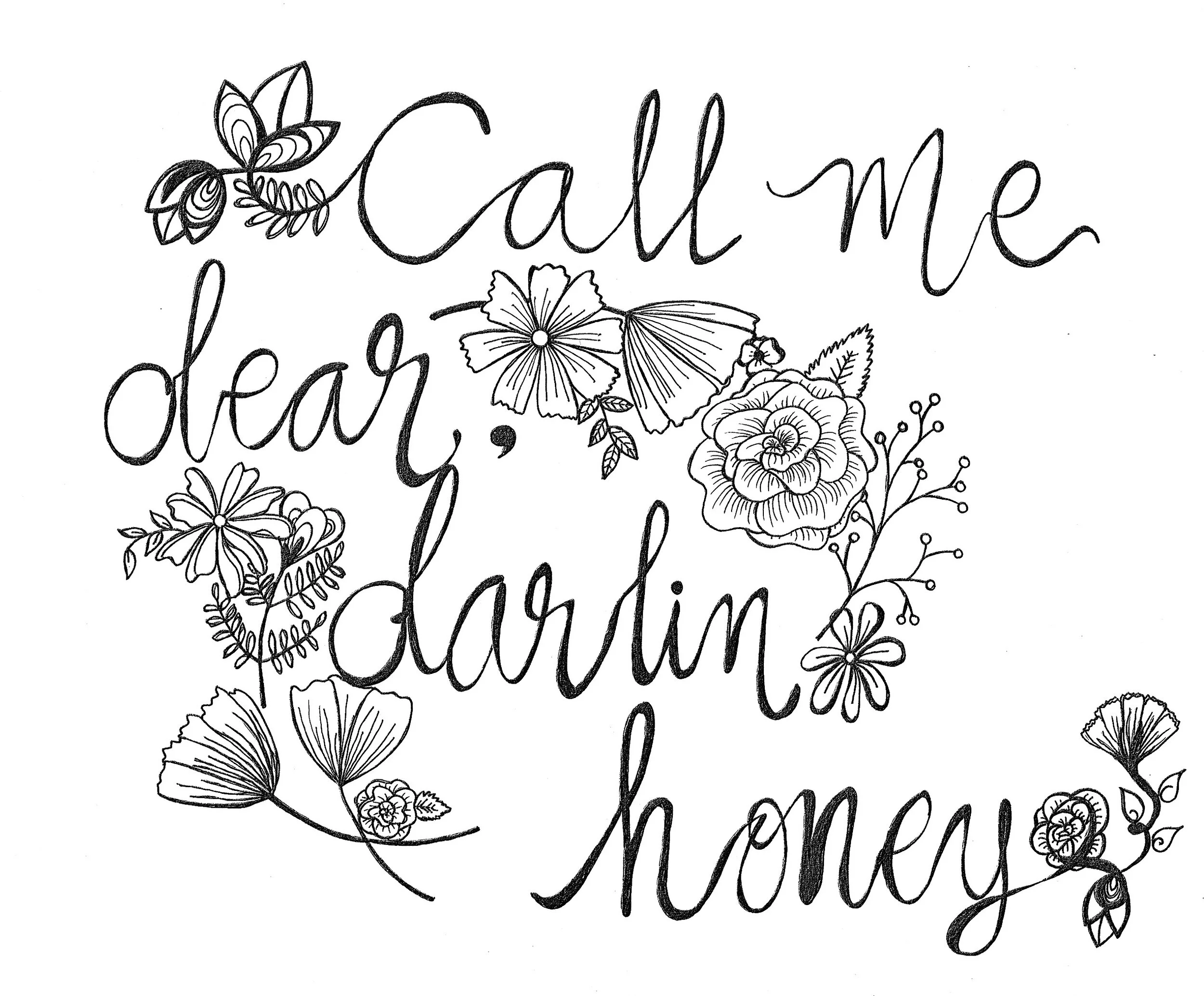 "Call Me Dear, Darlin, Honey"