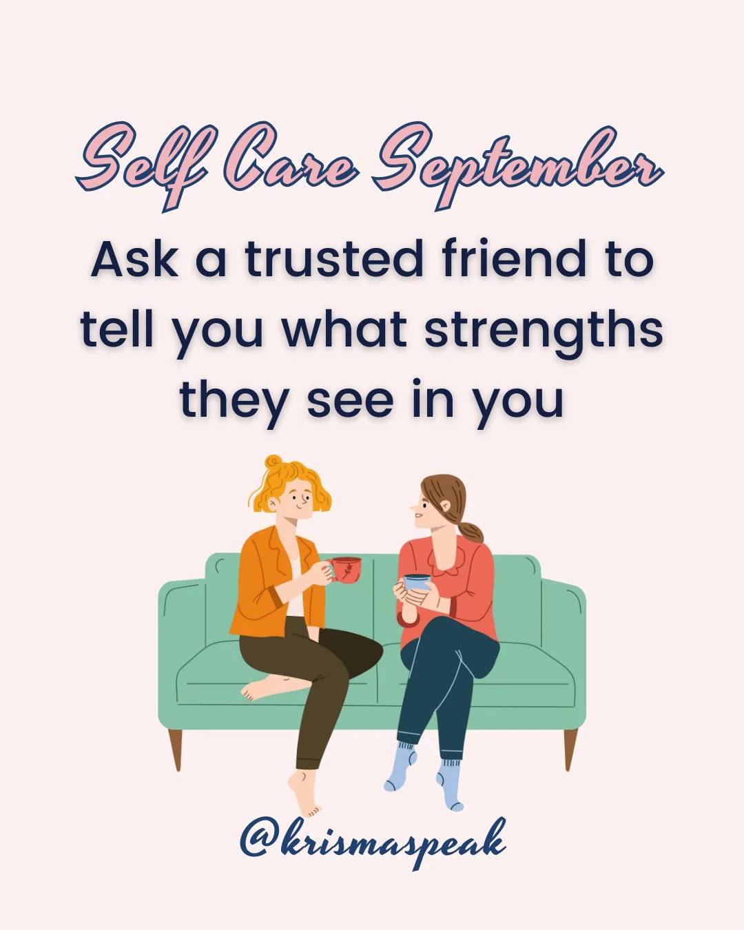 Here&rsquo;s a little secret: we are terrible at seeing our own strengths. We second-guess, minimize, or forget the brilliance we bring into the world.

So why not outsource a little self-love? Ask a friend &mdash; someone who truly knows you &mdash;