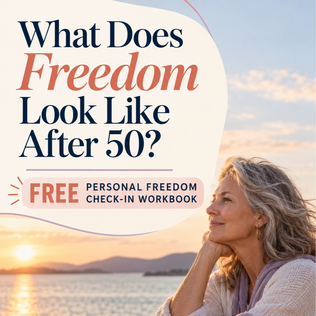 What Does Freedom Look Like After 50?
