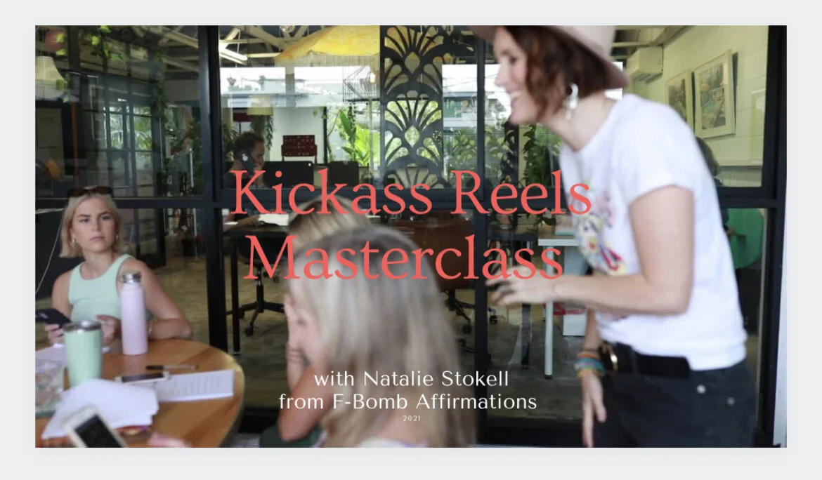 Kickass Reels Masterclass