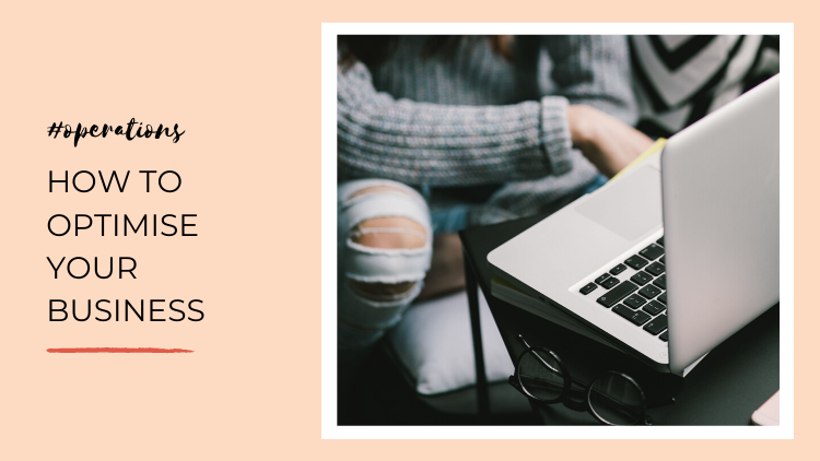How to Optimise your Business