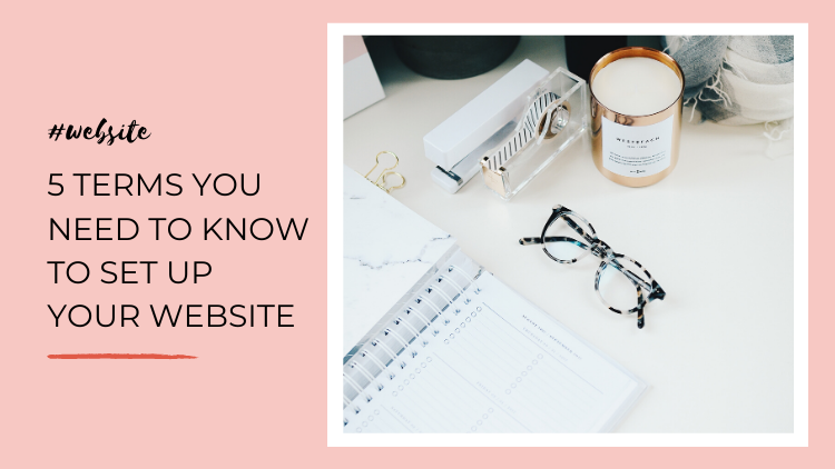 5 Terms you need to know to set up your website