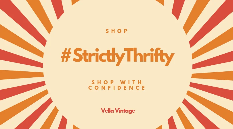 circle in middle of stripes with words that say “Shop #StrictlyThrifty, Shop With Confidence, Vella Vintage