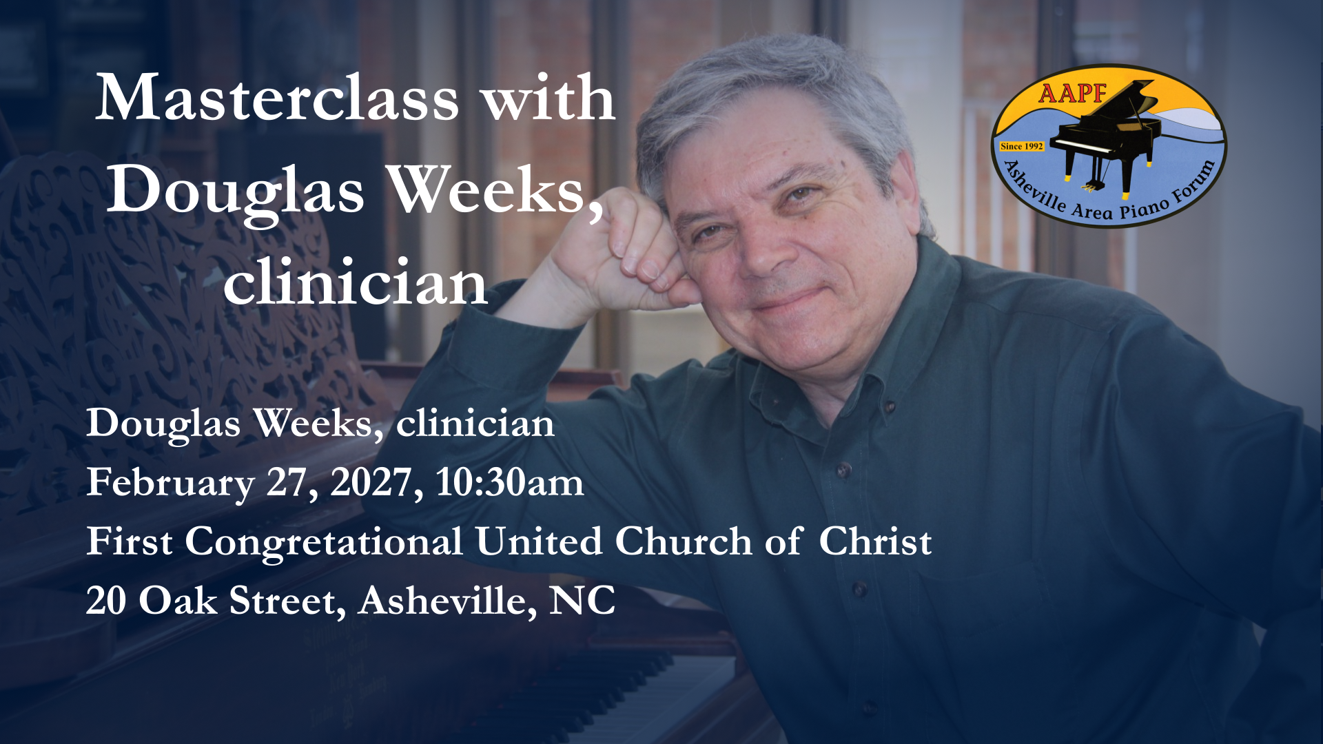 Masterclass with Douglas Weeks, clinician