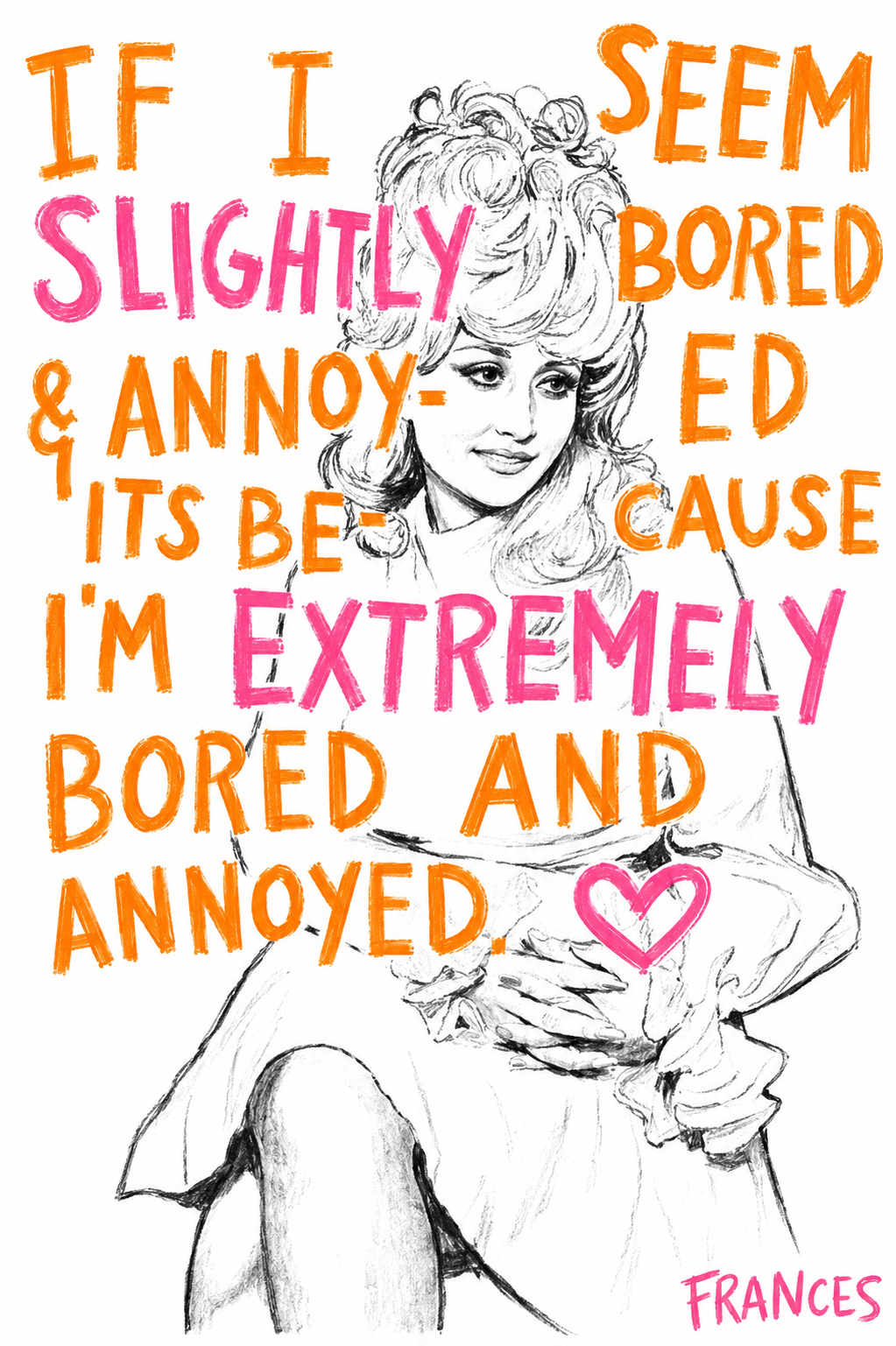 Bored and annoyed