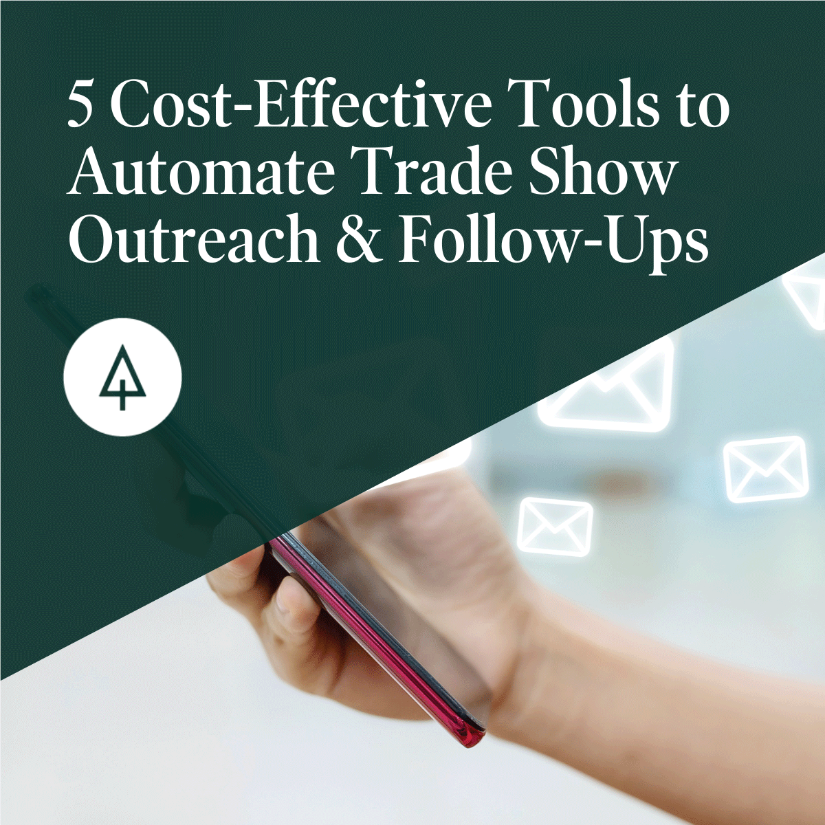 5 Cost-Effective Tools to Automate Trade Show Outreach &amp; Follow-Ups