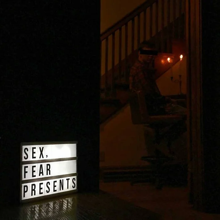 Sex, Fear - Sex, Fear Presents: